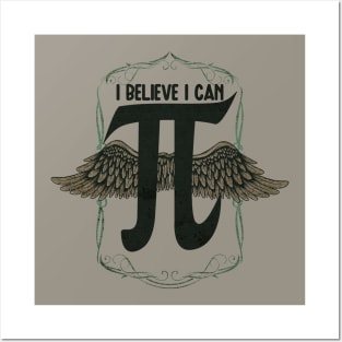 I believe I Can Pi Posters and Art